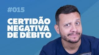 Certidão Negativa o que é e como tirar [upl. by Anyt]