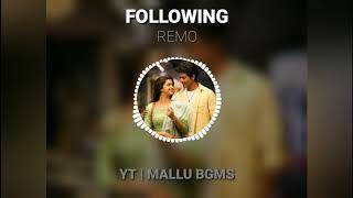 Remo BGM ● Following Her Bgm ● Anirudh ● remo love bgm for whatsapp status ● MALLU BGMS ● [upl. by Fesuy]