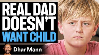 REAL Dad Doesnt Want CHILD  Dhar Mann [upl. by Aicylla]