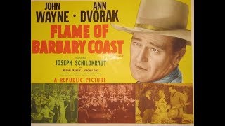 Flame of Barbary Coast 1945 [upl. by Marolda]