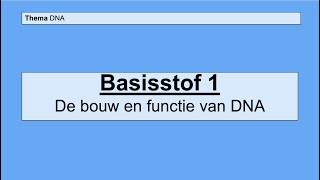 Havo 5  DNA  Basisstof 1 De bouw en functie van DNA [upl. by Joane]