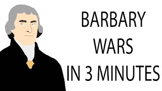 Barbary Wars  3 Minute History [upl. by Milman]