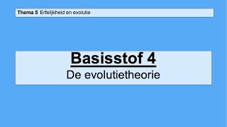 VMBO HAVO 2  Erfelijkheid en evolutie  Basisstof 4 De evolutietheorie [upl. by Maxama]