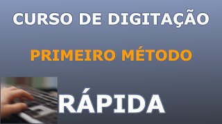 Curso de digitação rápida  Primeiro método [upl. by Olgnaed]