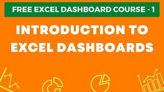 Excel Dashboard Course 1  Introduction to Excel Dashboards [upl. by Oluas453]