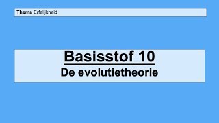 VMBO 3  Erfelijkheid  Basisstof 10 De evolutietheorie [upl. by Eilrak]