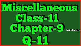 Miscellaneous Exercise Chapter 9 Q11 Sequence and Series Class 11 Maths NCERT [upl. by Nagoh]