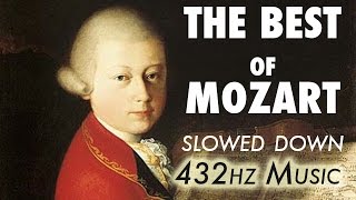 The Best Of Mozart  Slowed Down  432Hz  45 Hours [upl. by Elleinaj701]