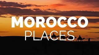 10 Best Places to Visit in Morocco  Travel Video [upl. by Nels831]