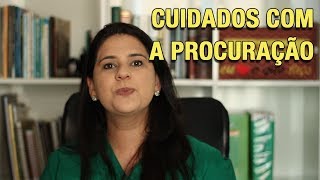 CUIDADOS COM A PROCURAÇÃO [upl. by Alwyn]