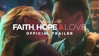 Faith Hope amp Love Trailer [upl. by Ailegna]