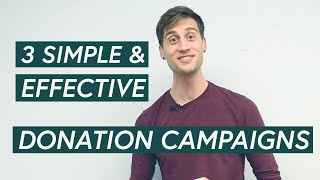 How to Create Simple and Effective Donation Campaigns [upl. by Enirahtak]