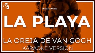 La Oreja De Van Gogh  La Playa INSTRUMENTAL KARAOKE [upl. by Leahcim]