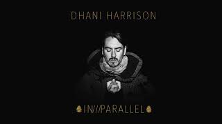 Dhani Harrison  All About Waiting Audio [upl. by Amoakuh841]