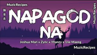 「MuzicRecipes Joshua Mari Zync Yhanzy 1ne 」 → Napagod Na Lyrics 🎧 napagodnaangpusokonamagmahal [upl. by Ellevart]