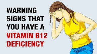 12 Signs and Symptoms of Vitamin B12 Deficiency [upl. by Yortal429]