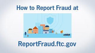 How to Report Fraud at ReportFraudftcgov  Federal Trade Commission [upl. by Eerised]