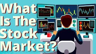 WHAT IS THE STOCK MARKET  The Stock Market Explained [upl. by Laban]