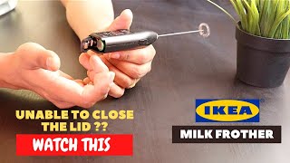 IKEA Milk Frother Battery Installation and Trick To Close the Lid [upl. by Assyram150]