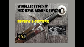 Medieval Sword Review amp Cutting Windlass Oakeshott Type XIV [upl. by Inalial948]