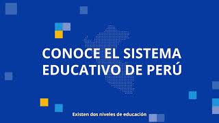 Conoce el sistema educativo de Perú  OIM Perú [upl. by Aivonas]