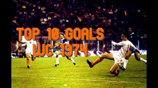 Top 10 Goals  World Cup 1974 [upl. by Harmonia]