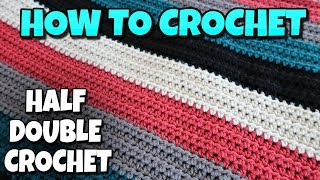 How To Crochet A Blanket  Half Double Crochet Stitch [upl. by Phelan]