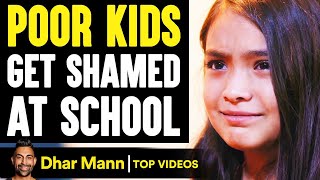 POOR KIDS Get SHAMED At School What Happens Next Is Shocking  Dhar Mann [upl. by Linzer]