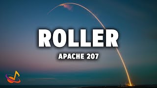 Apache 207  ROLLER Lyrics [upl. by Nicole677]