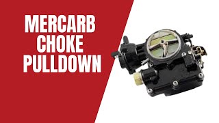 Mercarb Marine 2 Barrel Carburetor Choke Pulldown [upl. by Cad]