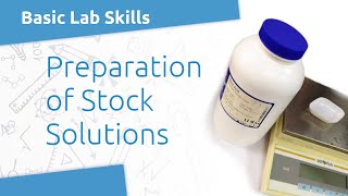 Lab Skills Preparing Stock Solutions [upl. by Teena]