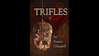 Trifles 1916  Susan Glaspell  Character and Summary [upl. by Boyce305]