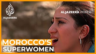 Moroccos Village Superwomen  Al Jazeera World [upl. by Anialad]