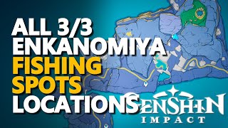 All Enkanomiya Fishing Spots Locations Genshin Impact [upl. by Arlyn]