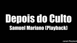 Playback Depois do culto samuel [upl. by Spindell]