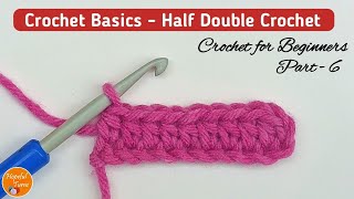 How to Half Double Crochet  BEGINNERS Series  Lesson 6 [upl. by Kilian]