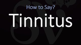 How to Pronounce Tinnitus CORRECTLY [upl. by Pompei]