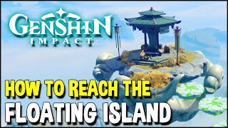 Genshin Impact How to reach the FLOATING ISLAND Three Divine birds Puzzle solution [upl. by Allcot]