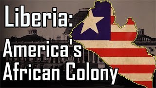 Americas African Colony Formation of Liberia [upl. by Liw]