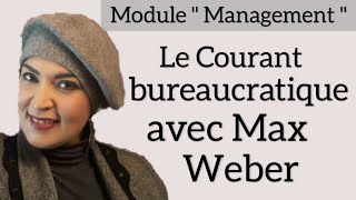 S2ModulequotManagementquotVidéo3 Courant Bureaucratique avec Max Weber [upl. by Muna]