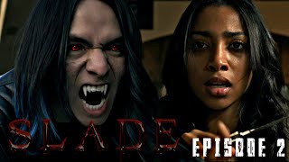 SLADE the Series  Season 1 Ep 2 [upl. by Enovi554]