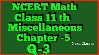 Miscellaneous Exercise Chapter 5 Q3 Complex Number Class 11 Maths NCERT [upl. by Albertson]