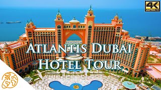 Atlantis Dubai Hotel Tour 4k The Palm Dubai Luxury Hotel [upl. by Madalyn521]