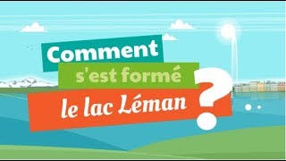 Comment sest formé le lac Léman [upl. by Hymen]