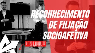 DIREITO DE FAMÍLIA Reconhecimento de filiação socioafetiva [upl. by Broderic562]