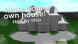 How to Build a House in Bloxburg [upl. by Nyrehtac858]