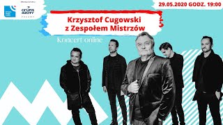 Krzysztof Cugowski z Zespołem Mistrzów  koncert online [upl. by Ivana]