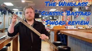 Windlass Classic Bastard Sword Review [upl. by Lorilee]