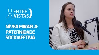 Paternidade Socioafetiva  EntreVistas [upl. by Eolande]