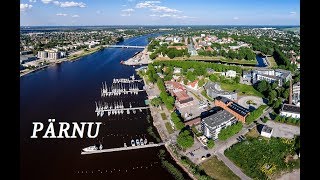 PÄRNU city Estonia  overview video [upl. by Venita]